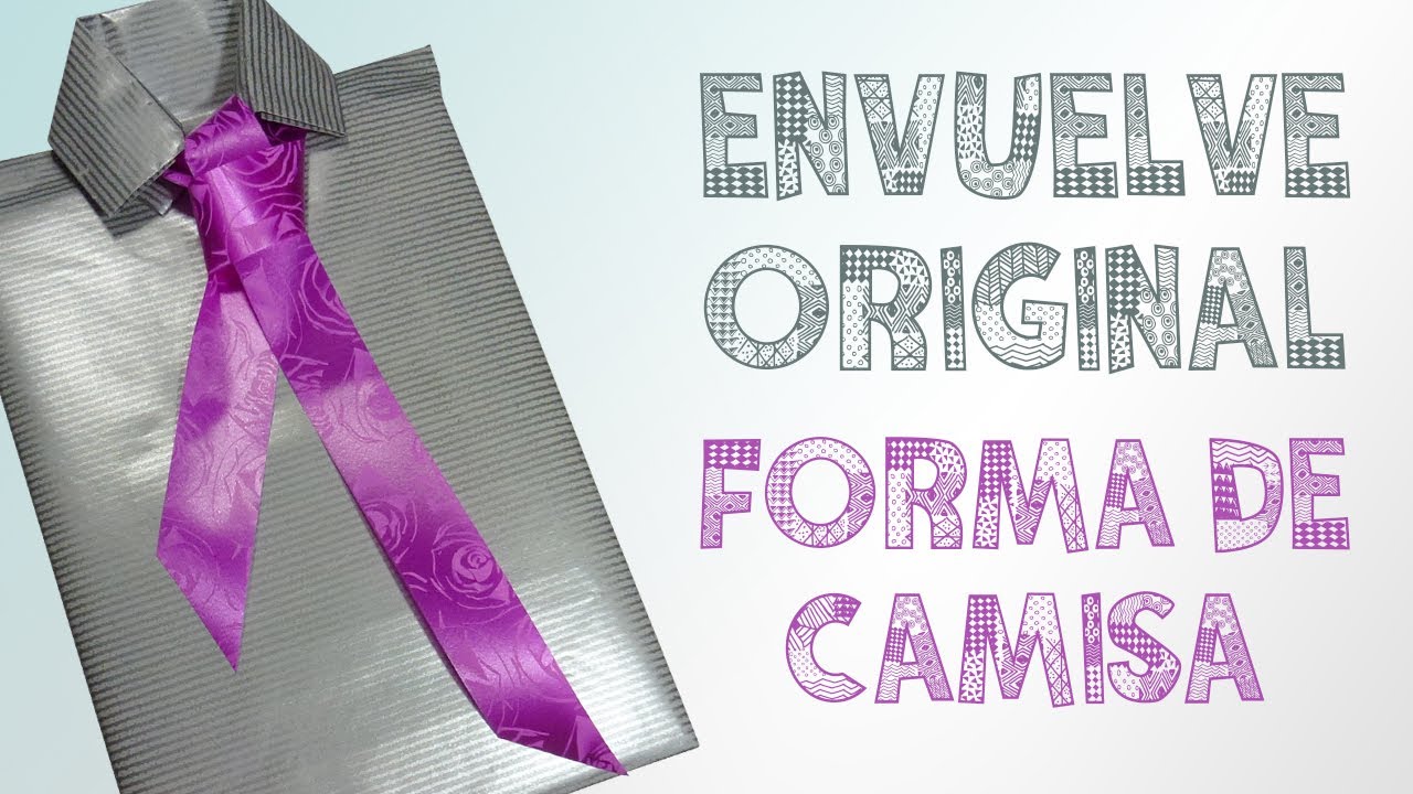 DIY ENVOLVER REGALOS ORIGINAL (FORMA CAMISA) ♥ Qué cositas