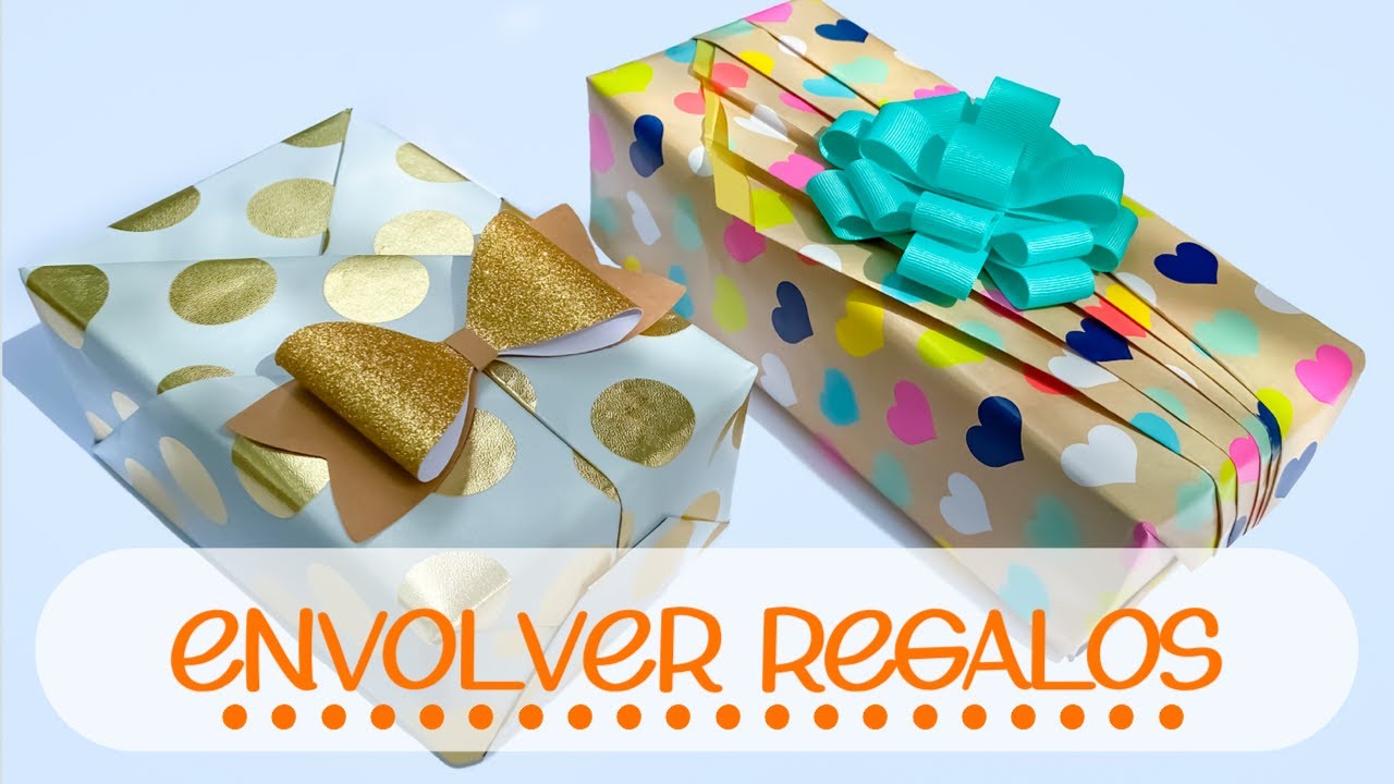 MANERAS FÁCILES DE ENVOLVER REGALOS